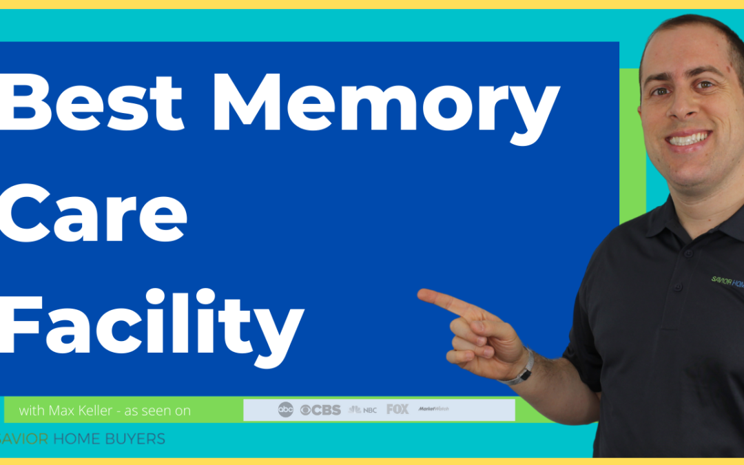 How To Find A Memory Care Facility