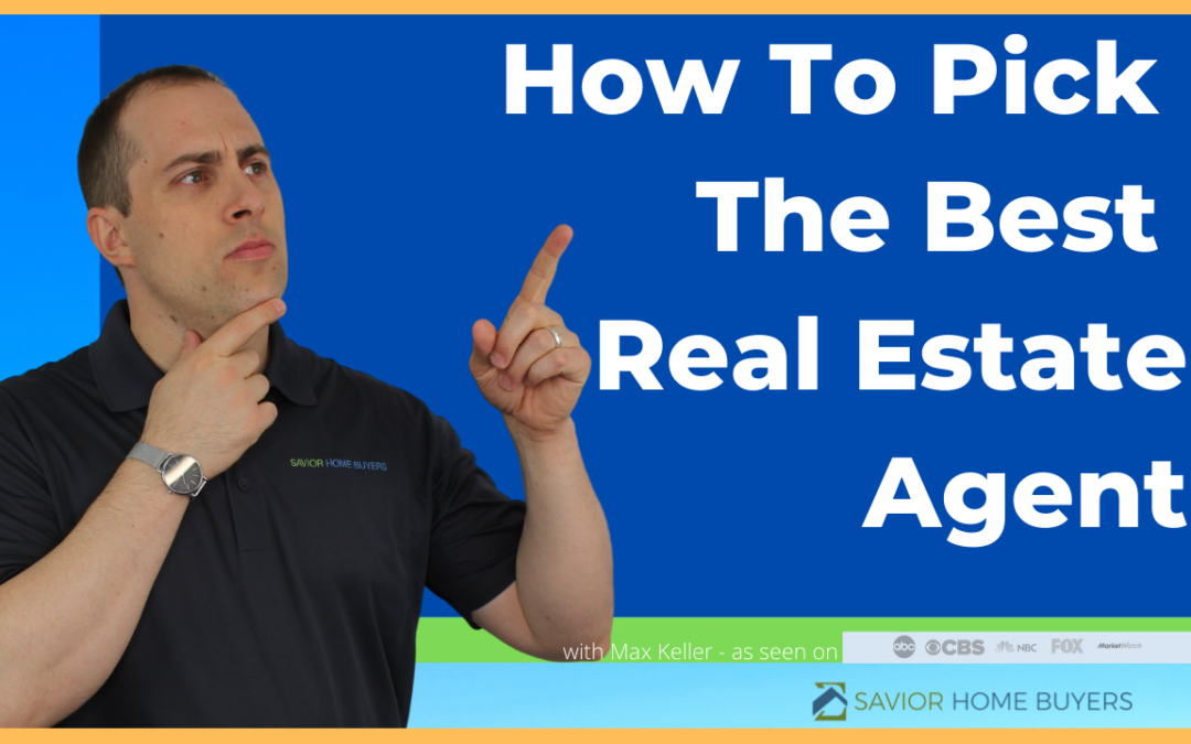 How To Pick A Real Estate Agent